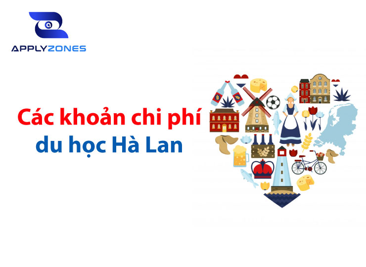 Cập nhật các khoản chi phí du học Hà Lan